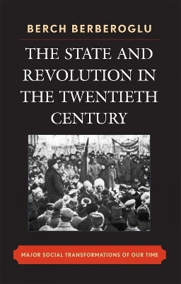 The State and Revolution in the Twentieth-Century(English, Paperback, Berberoglu Berch)