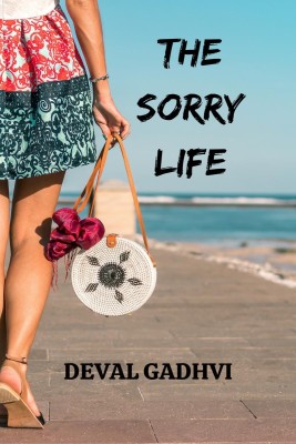 The Sorry Life(English, Hardcover, Deval Gadhvi)