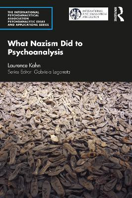 What Nazism Did to Psychoanalysis(English, Paperback, Kahn Laurence)
