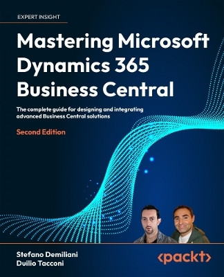Mastering Microsoft Dynamics 365 Business Central(English, Paperback, Demiliani Stefano)