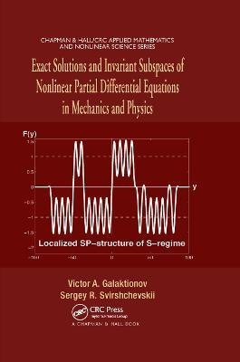 Exact Solutions and Invariant Subspaces of Nonlinear Partial Differential Equations in Mechanics and Physics(English, Paperback, Galaktionov Victor A.)