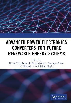 Advanced Power Electronics Converters for Future Renewable Energy Systems(English, Hardcover, unknown)