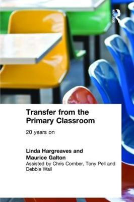 Transfer from the Primary Classroom(English, Paperback, Galton Maurice)