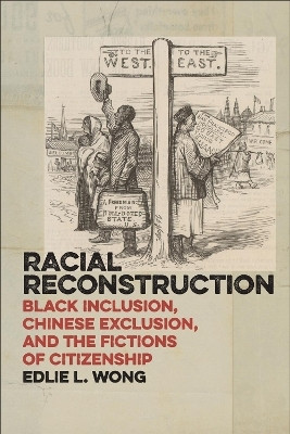 Racial Reconstruction(English, Paperback, Wong Edlie L.)