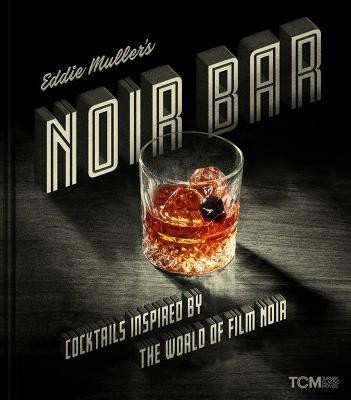 Eddie Muller's Noir Bar(English, Hardcover, Muller Eddie)