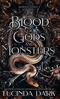 The Blood of Gods and Monsters(English, Hardcover, Dark Lucinda)