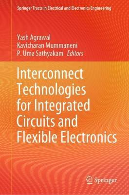 Interconnect Technologies for Integrated Circuits and Flexible Electronics(English, Hardcover, unknown)