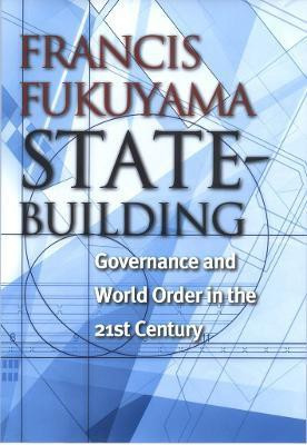 State-Building(English, Electronic book text, Fukuyama Francis)