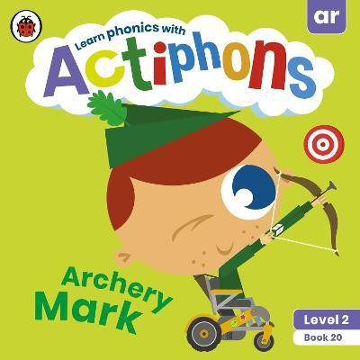 Actiphons Level 2 Book 20 Archery Mark(English, Paperback, Ladybird)