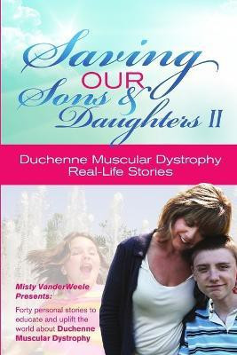 Saving Our Sons & Daughters II(English, Paperback, Vanderweele Misty)