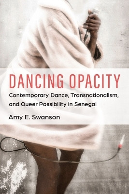 Dancing Opacity(English, Paperback, Swanson Amy E.)