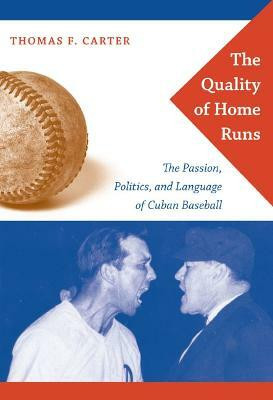 The Quality of Home Runs(English, Paperback, Carter Thomas F.)