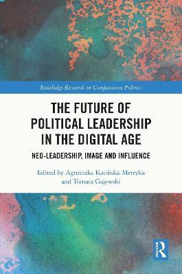The Future of Political Leadership in the Digital Age(English, Paperback, unknown)