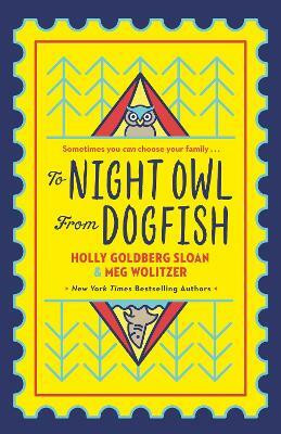 To Night Owl From Dogfish(English, Paperback, Goldberg-Sloan Holly)