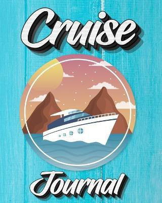 Cruise Journal(English, Paperback, Milliie Zoes)