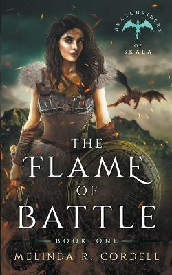 The Flame of Battle(English, Paperback, Cordell Melinda R)