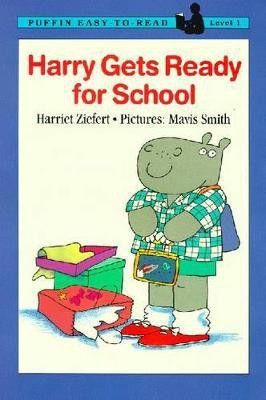 Harry Gets Ready for School(English, Paperback, Ziefert Harriet)