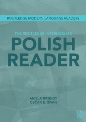 The Routledge Intermediate Polish Reader(English, Paperback, Grundy Aniela)