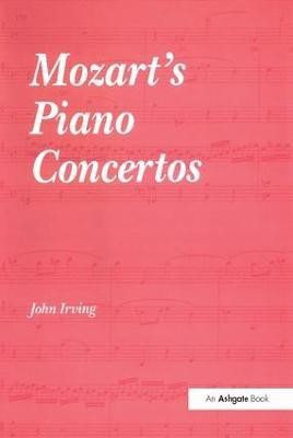 Mozart's Piano Concertos(English, Hardcover, Irving John)