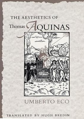 The Aesthetics of Thomas Aquinas(English, Paperback, Eco Umberto)