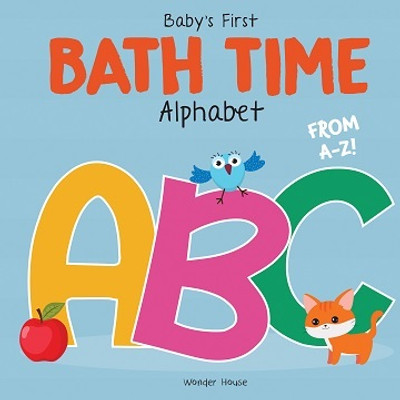 Baby's First Bath Time: ABC Bath Book(Plastic Book, Wonder House Books)