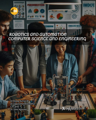 Robotics And Automation Computer Science And Engineering(Xoffencer International Book Publication Hous, Dr. Dileep Kumar M., Dr. Uppin Chandrashekhar, S. R. Jena, Dr. Sohit Agarwal)