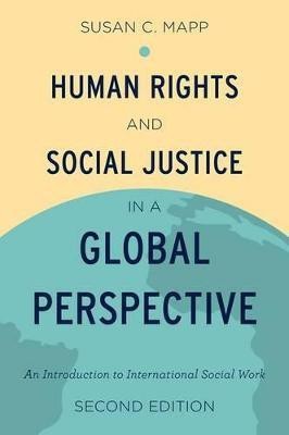 Human Rights and Social Justice in a Global Perspective(English, Paperback, Mapp Susan C.)