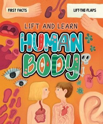 My First Lift-the-Flap: Human Body(English, Board book, Clever Publishing)