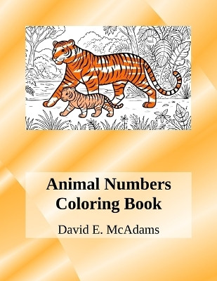 Animal Numbers Coloring Book(English, Paperback, McAdams David E)