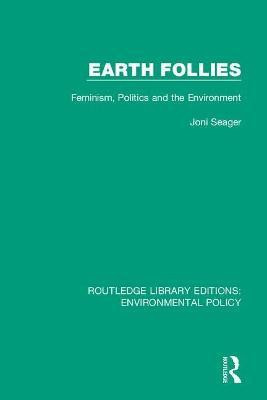 Earth Follies(English, Paperback, Seager Joni)
