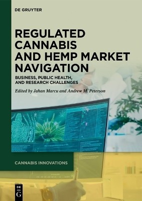 Regulated Cannabis and Hemp Market Navigation(English, Paperback, unknown)