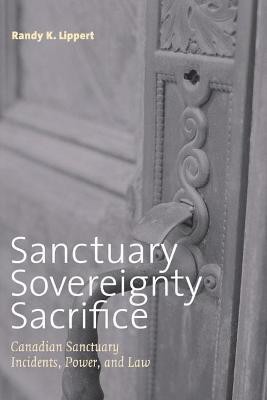 Sanctuary, Sovereignty, Sacrifice(English, Electronic book text, Lippert Randy K.)