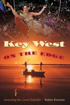 Key West on the Edge(English, Paperback, Kerstein Robert)