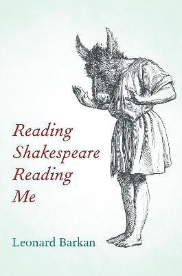 Reading Shakespeare Reading Me(English, Hardcover, Barkan Leonard)