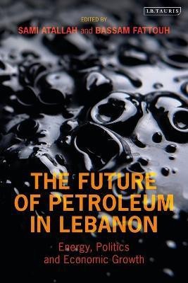 The Future of Petroleum in Lebanon(English, Electronic book text, unknown)