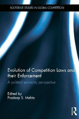 Evolution of Competition Laws and their Enforcement(English, Hardcover, unknown)