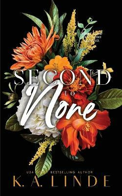 Second to None (Special Edition Paperback)(English, Paperback, Linde K A)