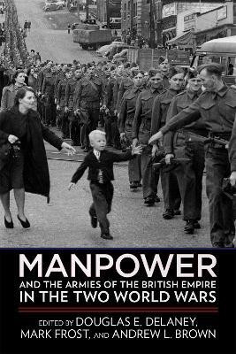 Manpower and the Armies of the British Empire in the Two World Wars(English, Hardcover, unknown)