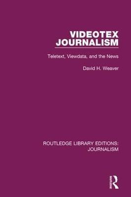 Videotex Journalism(English, Paperback, Weaver David H.)