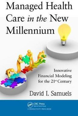 Managed Health Care in the New Millennium(English, Electronic book text, Samuels David I.)