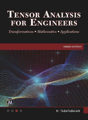 Tensor Analysis for Engineers(English, Hardcover, Tabatabaian Mehrzad)