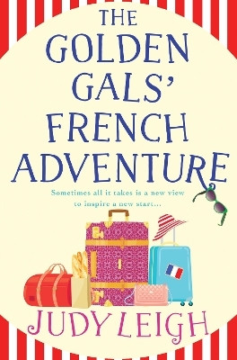 The Golden Gals' French Adventure(English, Paperback, Leigh Judy)
