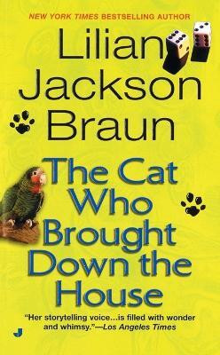The Cat Who Brought Down the House(English, Paperback, Braun Lilian Jackson)