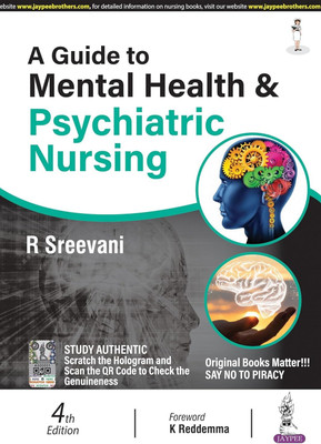 A Guide to Mental Health and Psychiatric Nursing(Paperback, Sreevani R)