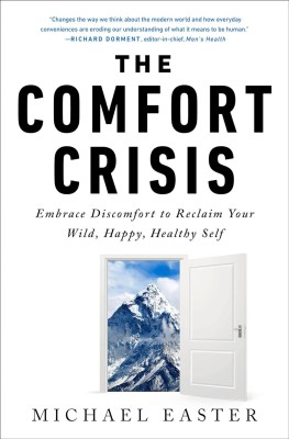 The Comfort Crisis(Paperback, Michael Easter)