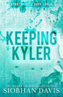 Keeping Kyler(English, Paperback, Davis Siobhan)