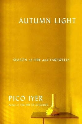Autumn Light(English, Hardcover, Iyer Pico)