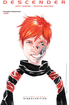 Descender Volume 3: Singularities(English, Paperback, Lemire Jeff)