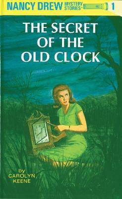 Nancy Drew 01: the Secret of the Old Clock(English, Hardcover, Keene Carolyn)