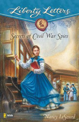 Secrets of Civil War Spies(English, Paperback, LeSourd Nancy)